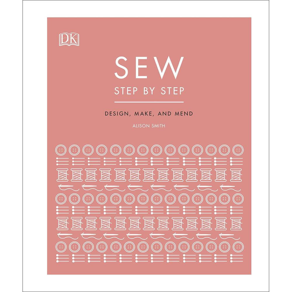 Sew Step by Step (Hardback) DK